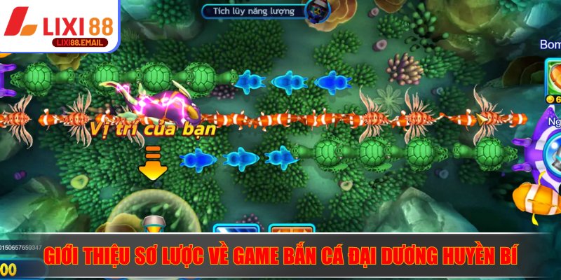 Giới thiệu sơ lược về game bắn cá đại dương huyền bí